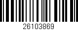 Código de barras (EAN, GTIN, SKU, ISBN): '26103869'