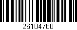 Código de barras (EAN, GTIN, SKU, ISBN): '26104760'