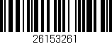 Código de barras (EAN, GTIN, SKU, ISBN): '26153261'