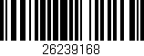Código de barras (EAN, GTIN, SKU, ISBN): '26239168'