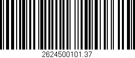 Código de barras (EAN, GTIN, SKU, ISBN): '2624500101.37'