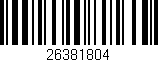 Código de barras (EAN, GTIN, SKU, ISBN): '26381804'