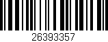 Código de barras (EAN, GTIN, SKU, ISBN): '26393357'