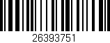 Código de barras (EAN, GTIN, SKU, ISBN): '26393751'
