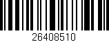 Código de barras (EAN, GTIN, SKU, ISBN): '26408510'