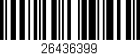 Código de barras (EAN, GTIN, SKU, ISBN): '26436399'
