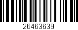 Código de barras (EAN, GTIN, SKU, ISBN): '26463639'