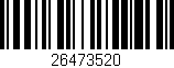 Código de barras (EAN, GTIN, SKU, ISBN): '26473520'