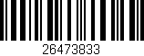 Código de barras (EAN, GTIN, SKU, ISBN): '26473833'