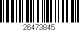 Código de barras (EAN, GTIN, SKU, ISBN): '26473845'