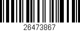 Código de barras (EAN, GTIN, SKU, ISBN): '26473867'