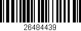 Código de barras (EAN, GTIN, SKU, ISBN): '26484439'