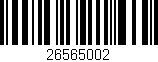 Código de barras (EAN, GTIN, SKU, ISBN): '26565002'