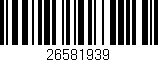 Código de barras (EAN, GTIN, SKU, ISBN): '26581939'
