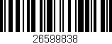 Código de barras (EAN, GTIN, SKU, ISBN): '26599838'