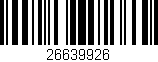 Código de barras (EAN, GTIN, SKU, ISBN): '26639926'