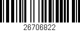 Código de barras (EAN, GTIN, SKU, ISBN): '26706822'