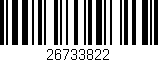 Código de barras (EAN, GTIN, SKU, ISBN): '26733822'