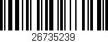 Código de barras (EAN, GTIN, SKU, ISBN): '26735239'