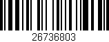 Código de barras (EAN, GTIN, SKU, ISBN): '26736803'