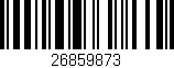 Código de barras (EAN, GTIN, SKU, ISBN): '26859873'