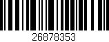 Código de barras (EAN, GTIN, SKU, ISBN): '26878353'