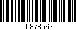 Código de barras (EAN, GTIN, SKU, ISBN): '26878562'