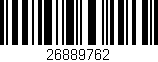 Código de barras (EAN, GTIN, SKU, ISBN): '26889762'