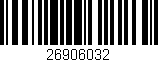Código de barras (EAN, GTIN, SKU, ISBN): '26906032'