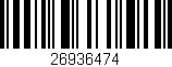 Código de barras (EAN, GTIN, SKU, ISBN): '26936474'