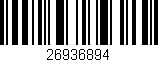 Código de barras (EAN, GTIN, SKU, ISBN): '26936894'