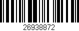 Código de barras (EAN, GTIN, SKU, ISBN): '26938872'