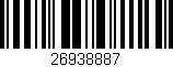Código de barras (EAN, GTIN, SKU, ISBN): '26938887'