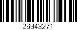 Código de barras (EAN, GTIN, SKU, ISBN): '26943271'