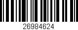 Código de barras (EAN, GTIN, SKU, ISBN): '26984624'