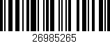Código de barras (EAN, GTIN, SKU, ISBN): '26985265'