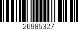 Código de barras (EAN, GTIN, SKU, ISBN): '26985327'