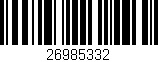 Código de barras (EAN, GTIN, SKU, ISBN): '26985332'