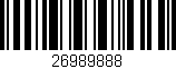 Código de barras (EAN, GTIN, SKU, ISBN): '26989888'