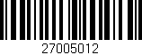Código de barras (EAN, GTIN, SKU, ISBN): '27005012'