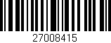 Código de barras (EAN, GTIN, SKU, ISBN): '27008415'
