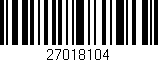 Código de barras (EAN, GTIN, SKU, ISBN): '27018104'