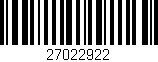 Código de barras (EAN, GTIN, SKU, ISBN): '27022922'