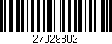 Código de barras (EAN, GTIN, SKU, ISBN): '27029802'