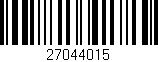 Código de barras (EAN, GTIN, SKU, ISBN): '27044015'
