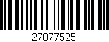 Código de barras (EAN, GTIN, SKU, ISBN): '27077525'