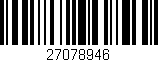 Código de barras (EAN, GTIN, SKU, ISBN): '27078946'