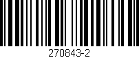 Código de barras (EAN, GTIN, SKU, ISBN): '270843-2'