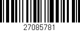 Código de barras (EAN, GTIN, SKU, ISBN): '27085781'