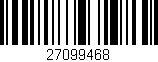 Código de barras (EAN, GTIN, SKU, ISBN): '27099468'
